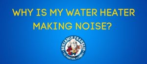 Why is my water heater making noise?